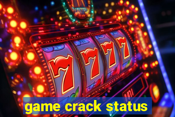 game crack status